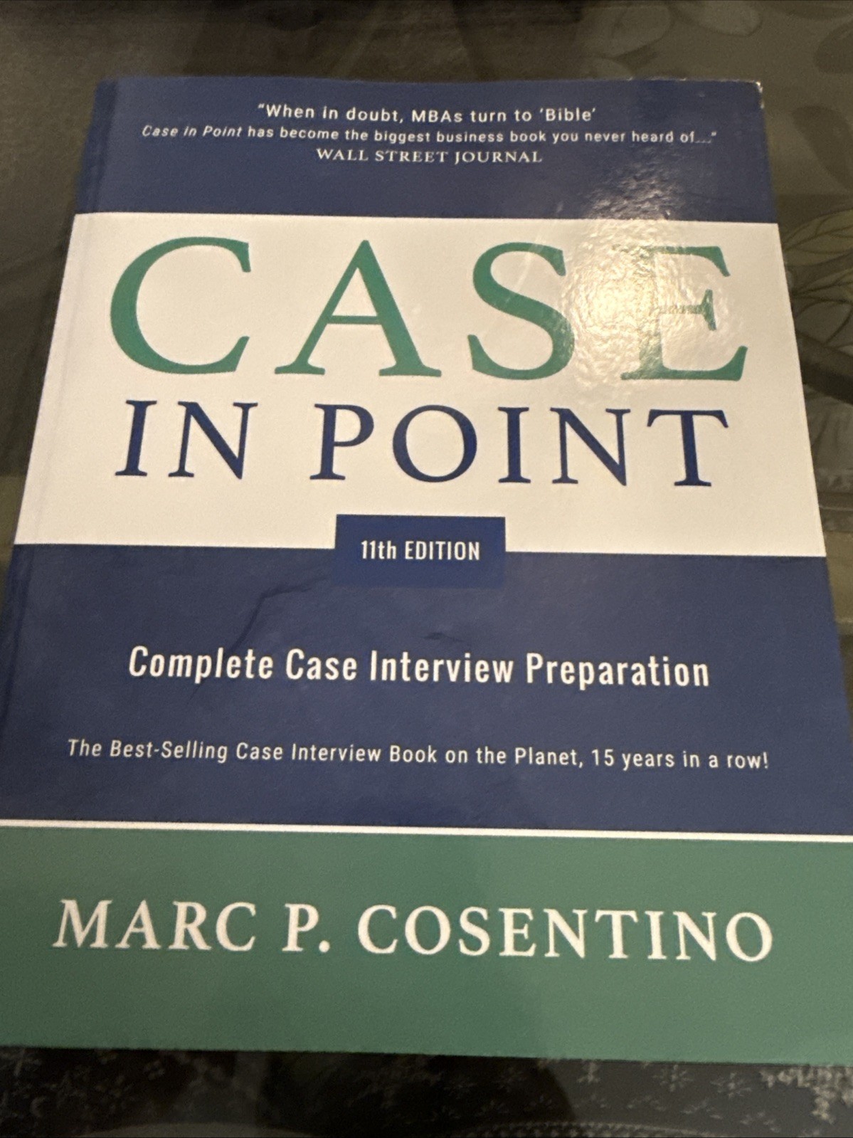 Case in Point 11 : Complete Case Interview Preparation by Marc P. Cosentino…