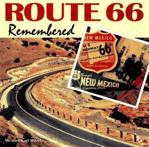 “Route 66 Remembered” By Michael K. Witzel, Excellent Original Condition Book