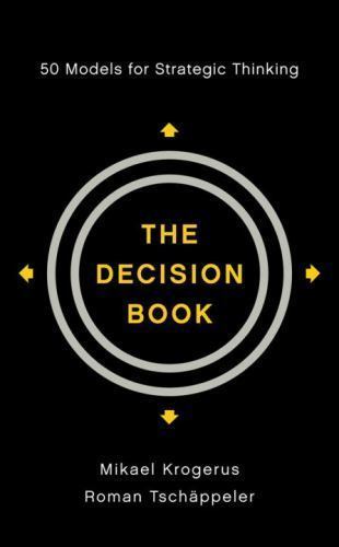 The Decision Book: 50 Models for Strategic Thinking
