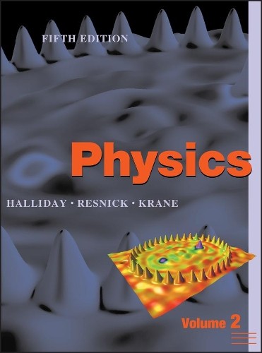 David Halliday Kenneth S. Krane Robert Resnick Physics, Volume 2 (Hardback)