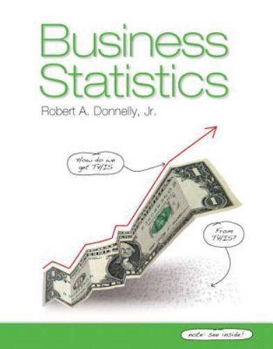 Business Statistics by Robert A. Donnelly