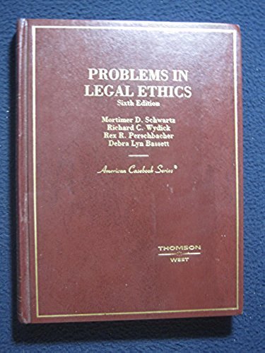 Problems in Legal Ethics (American Casebook Series) [Apr 01, 2003] Wydick, Ric..