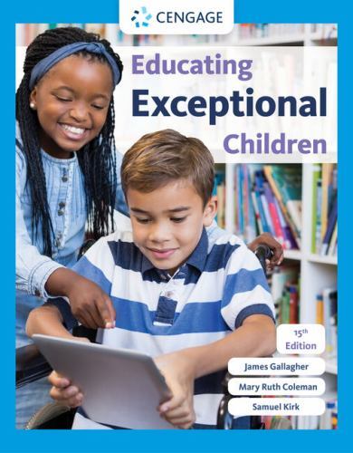 Educating Exceptional Children (MindTap Course List) by Kirk, Samuel