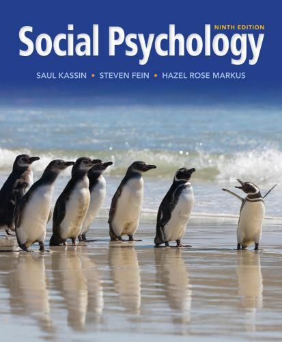 Social Psychology by Kassin, Saul, Fein, Steven, Markus, Hazel Rose