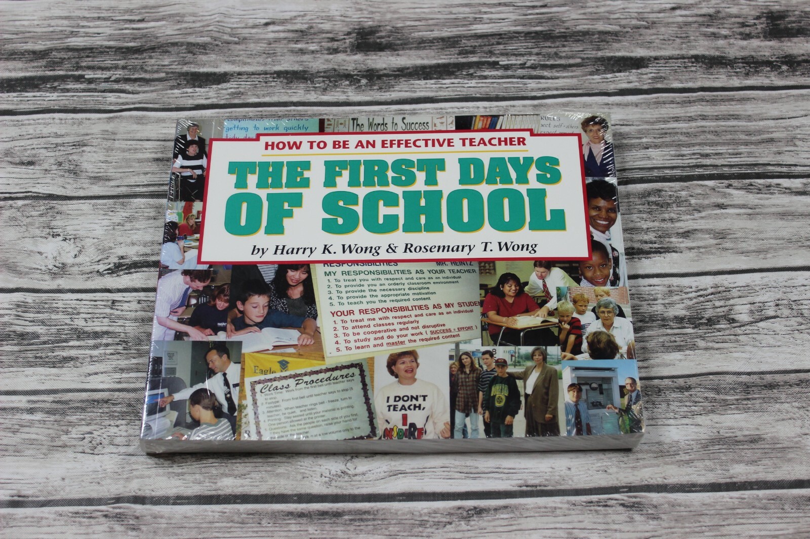 The First Days of School : How to Be an Effective Teacher by Rosemary T. Wong…