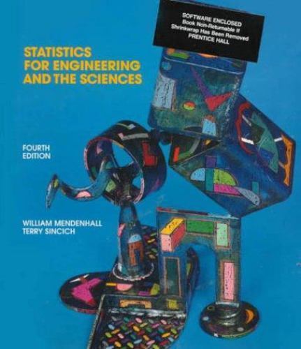 Statistics for Engineering and the Sciences (4th Edition), Mendenhall, William,S