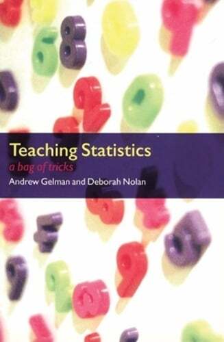 Teaching Statistics: A Bag of Tricks by Andrew Gelman: Used