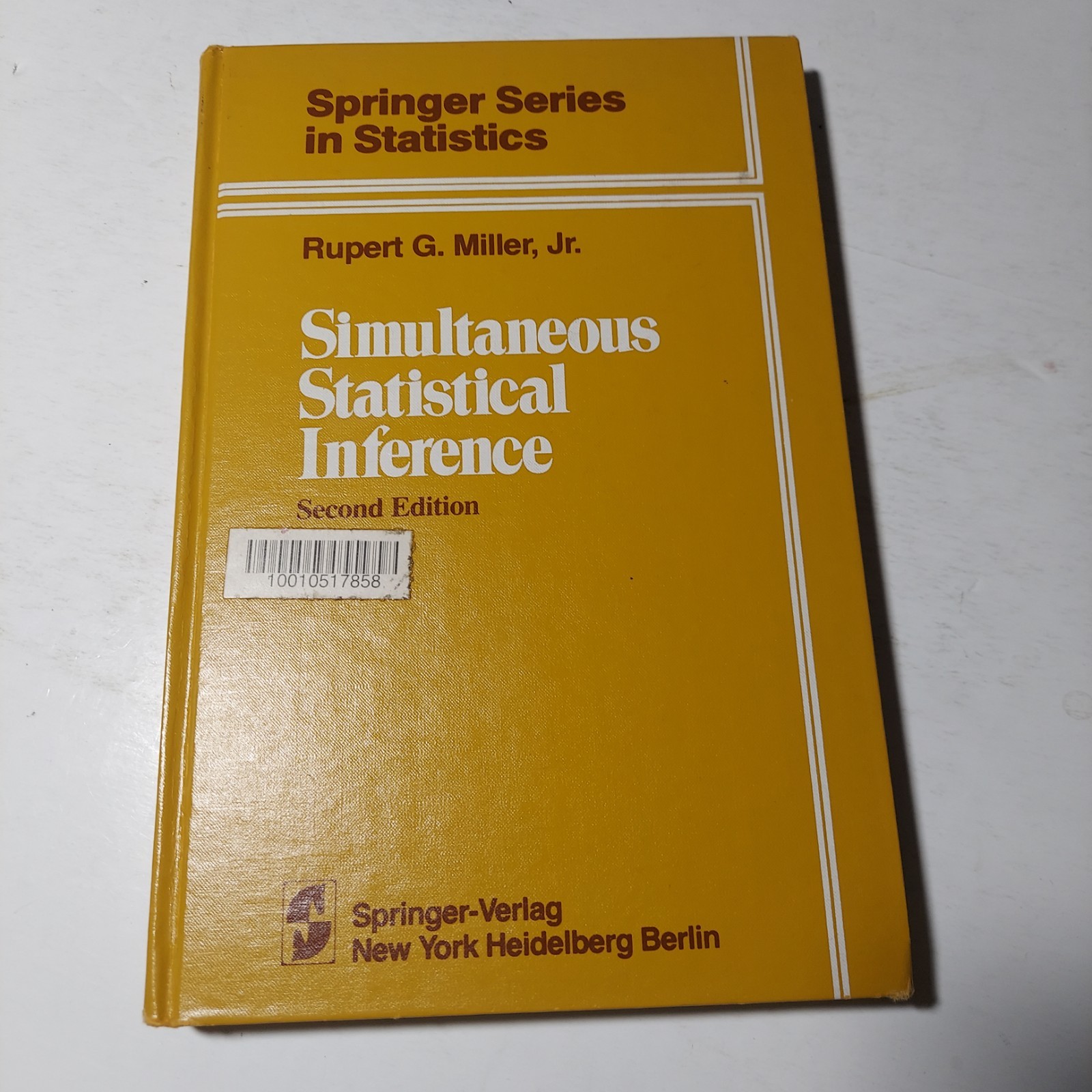 Series in Statistics: Simultaneous Statistical Inference by Rupert G. Miller AZ