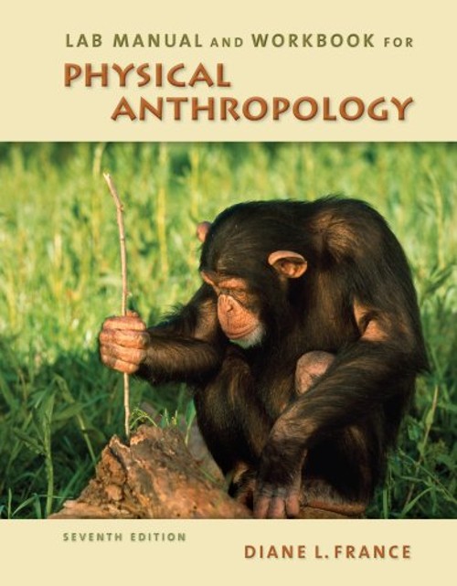 Lab Manual and Workbook for Physical Anthropology Paperback Diane