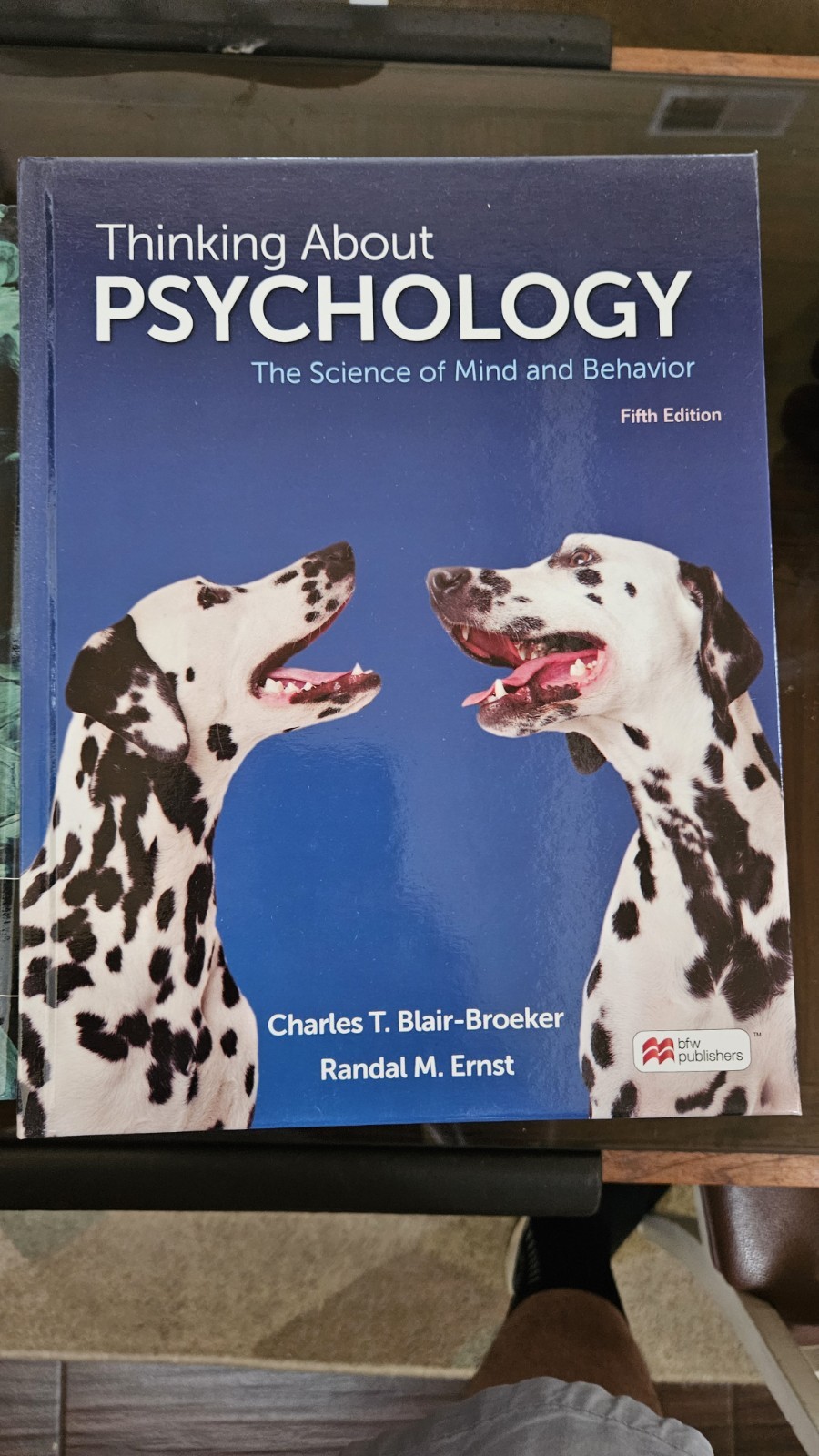 Thinking About Psychology 5th Ed. by Blair-Broeker and Ernst 1st Print 2025 HC