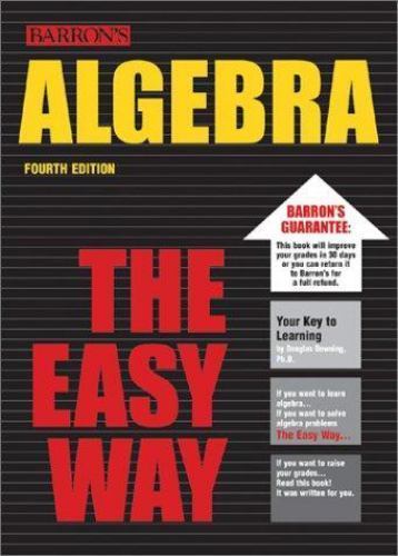 Algebra the Easy Way by Downing, Douglas