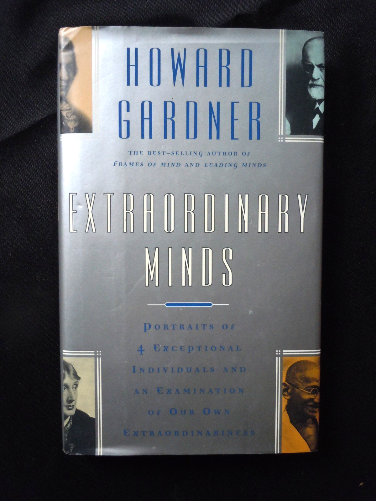 Extraordinary Minds Portraits of Exceptional Individuals 1st ed /Howard Gardner