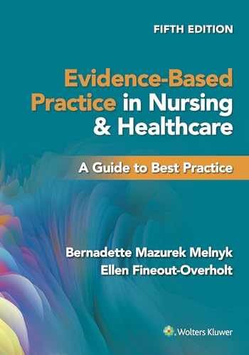 Evidence-Based Practice in Nursing & – Paperback, by Melnyk PhD RN – New v