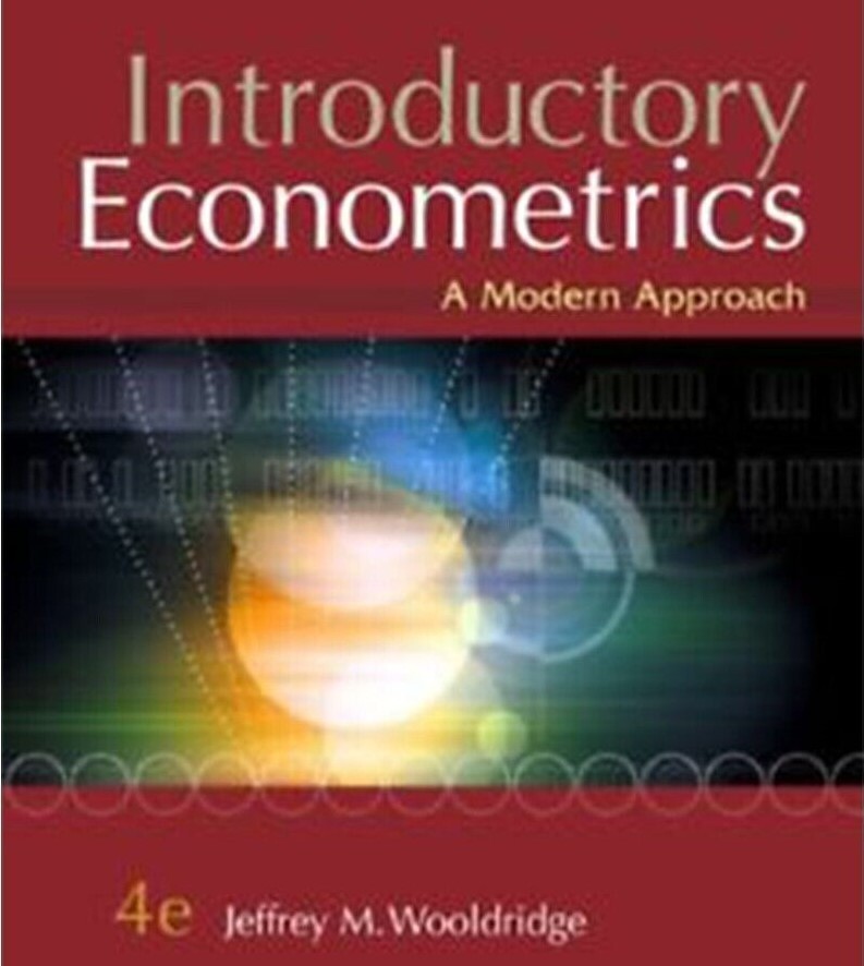 Introductory Econometrics: A Modern Approach, 4th Edition by Wooldridge, Jeff…