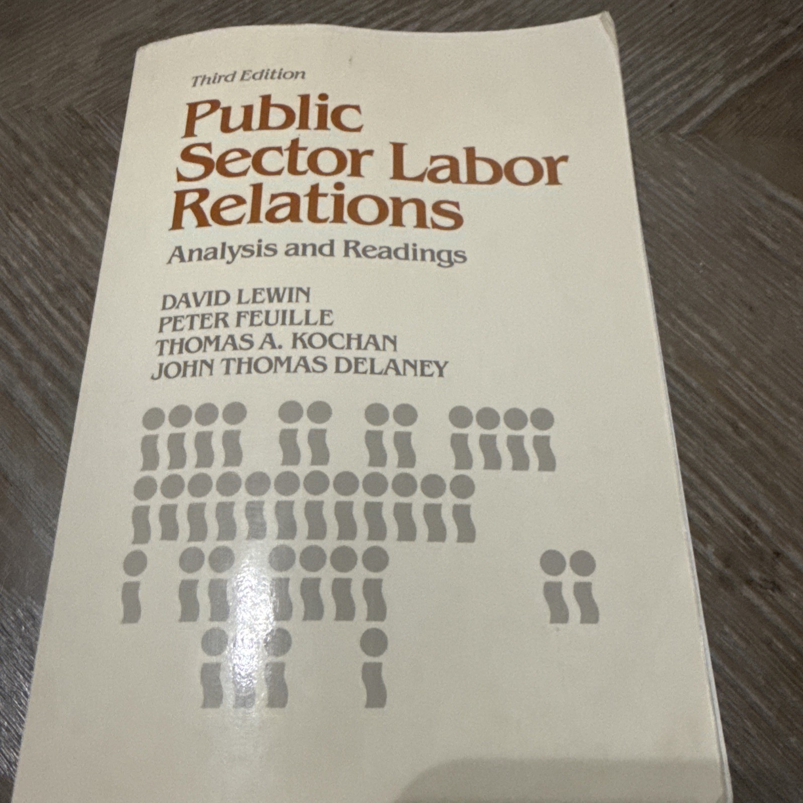 Public Sector Labor Relations: Analysis and Readings Third Edition GOOD