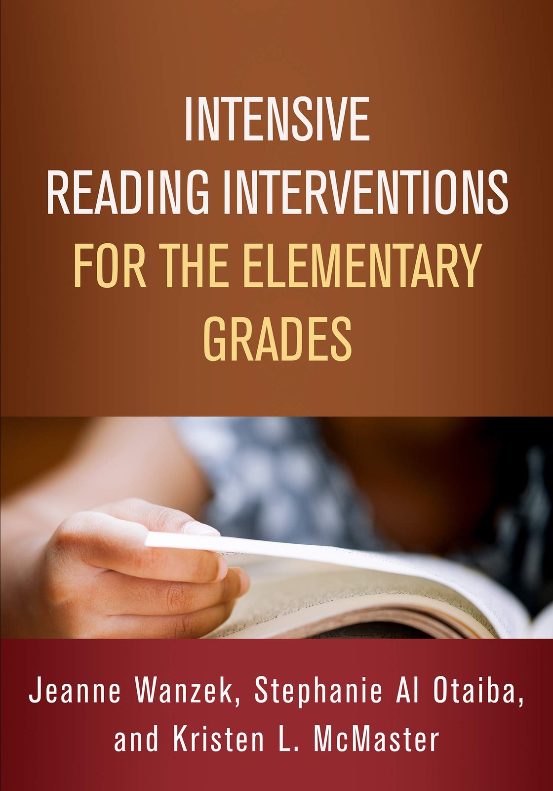 Intensive Reading Interventions for the Elementary Grades (The Guilford Seri…