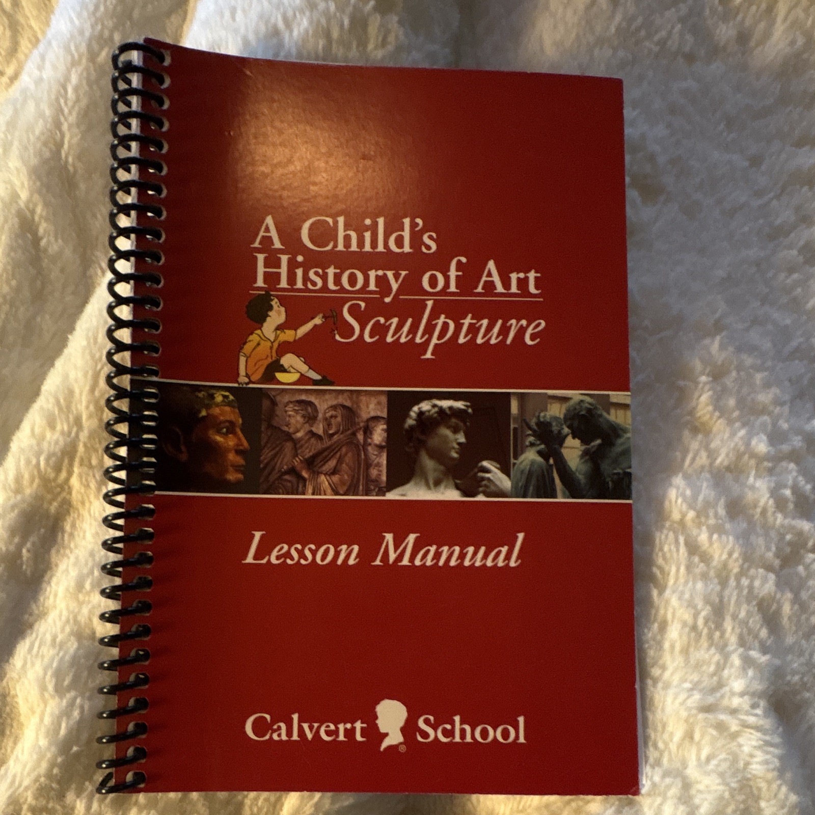 Calvert School A Child’s History of Art: Sculpture Textbook Spiral Illustrated