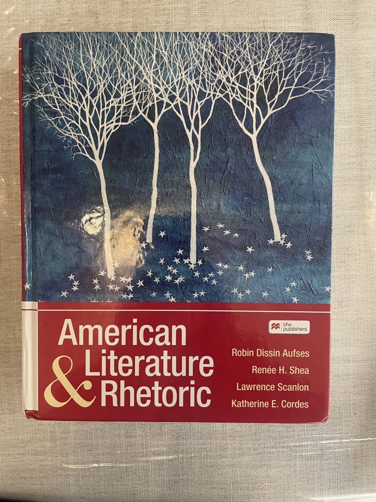 American Literature and Rhetoric by Lawrence Scanlon, Katherine Cordes, Renee…