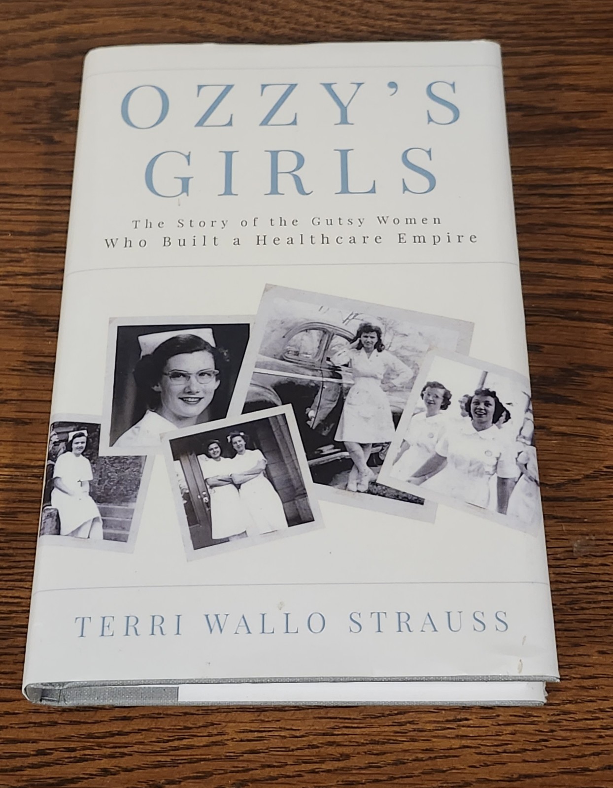 Signed Ozzy’s Girls by Terri Wallo Strauss Hardcover St Vincent School Nursing