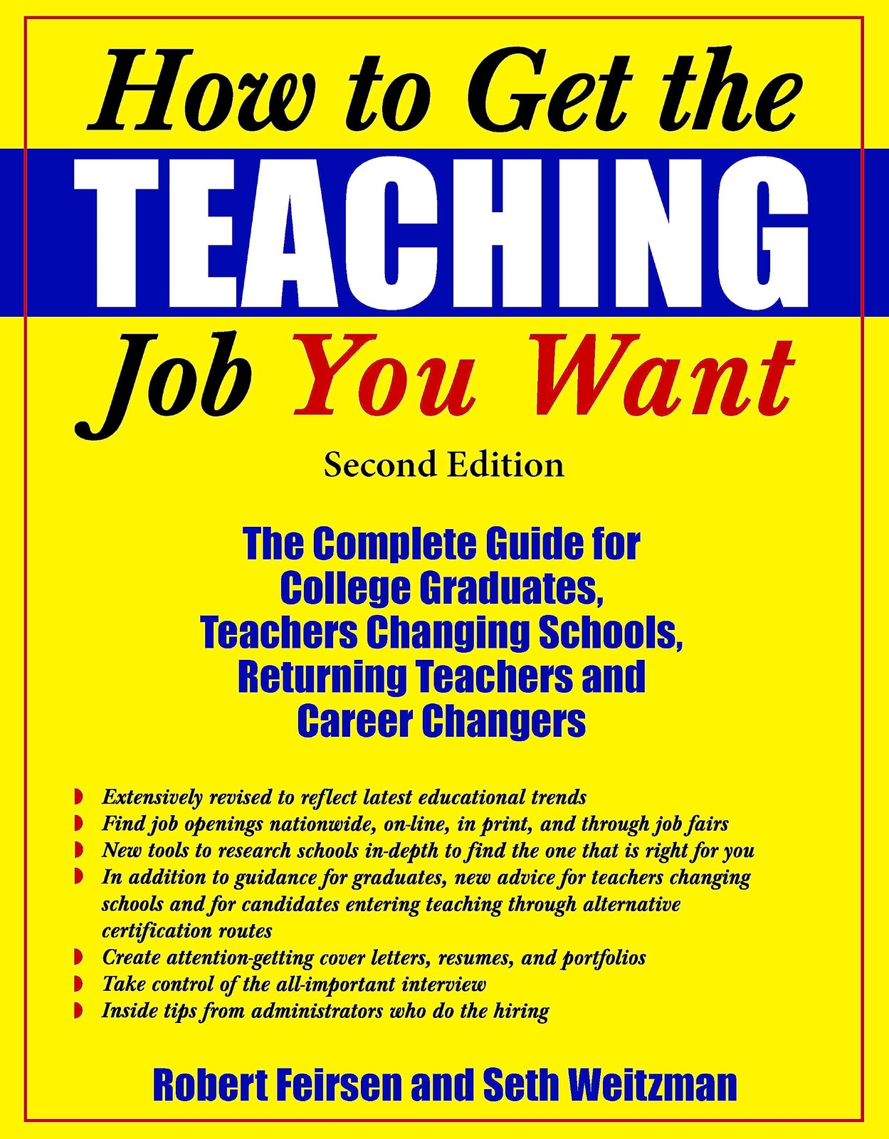 How to Get the Teaching Job You Want: The Complete Guide for College Graduat…