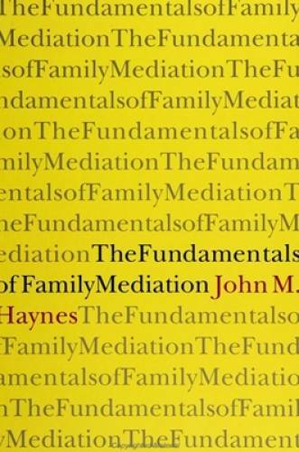 The Fundamentals of Family Mediation (SUNY Series (Suny Series, Transpers – GOOD