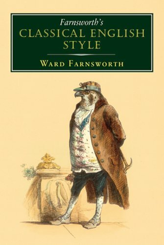 Farnsworth’s Classical English Style by Ward Farnsworth: New