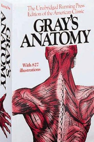 Gray’s Anatomy : The Unabridged Running Press Edition of the American Classic…