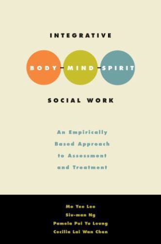 Integrative Body-Mind-Spirit Social Work: An Empirically Based Approach to Asse