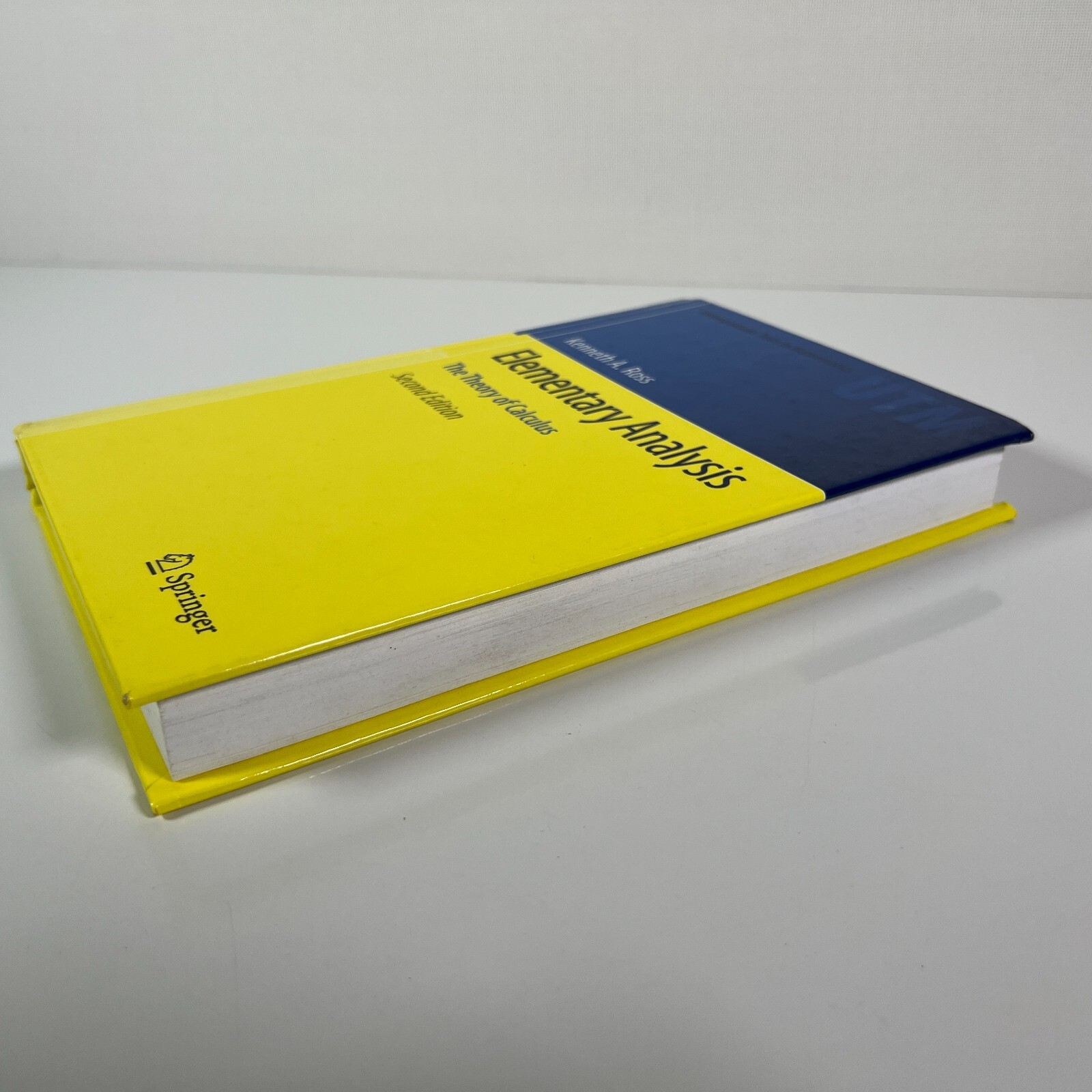 Elementary Analysis, The Theory of Calculus 2nd Ed. Kenneth Ross Hardcover Book