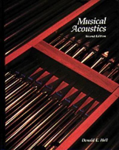 Musical Acoustics by Donald E. Hall