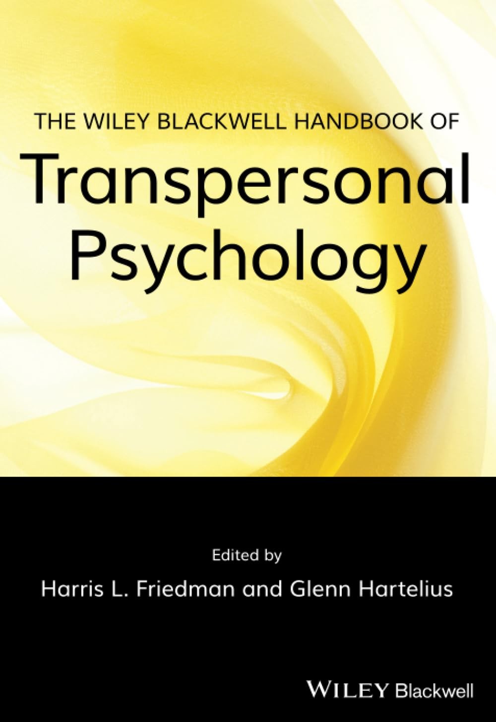Wiley-Blackwell Handbook of Transpersonal Psychology by Glenn Hartelius…