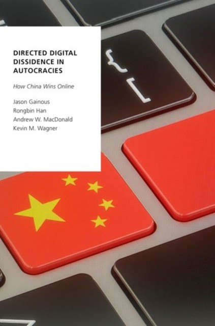 DIRECTED DIGITAL DISSIDENCE IN AUTOCRAC by Jason Gainous Associate Dean of