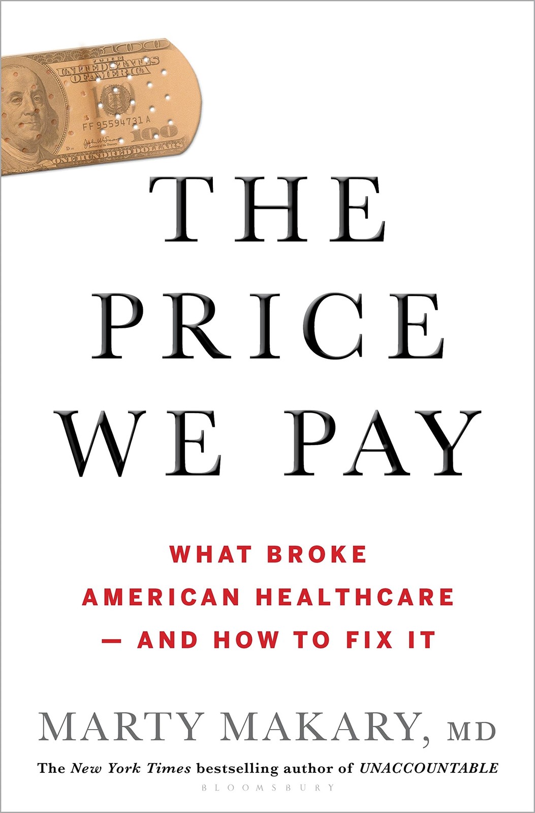 The Price We Pay: What Broke American Health Care–and How to Fix It