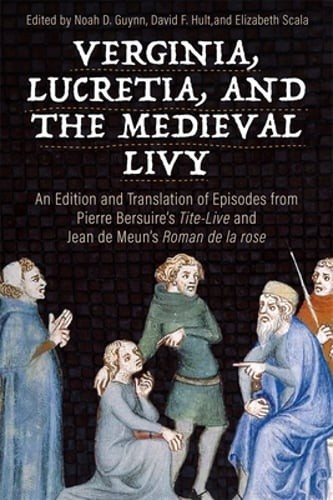 Verginia, Lucretia, and the Medieval Livy: An Edition and Translation of: Used