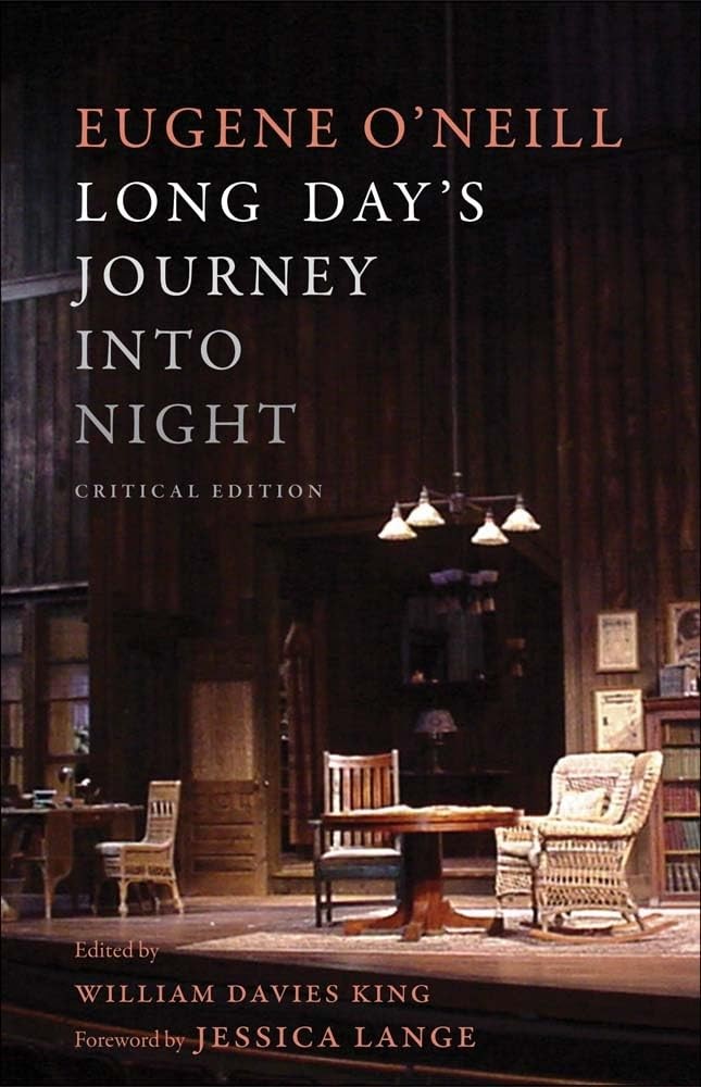 Long Day’s Journey Into Night by Eugene O’Neill