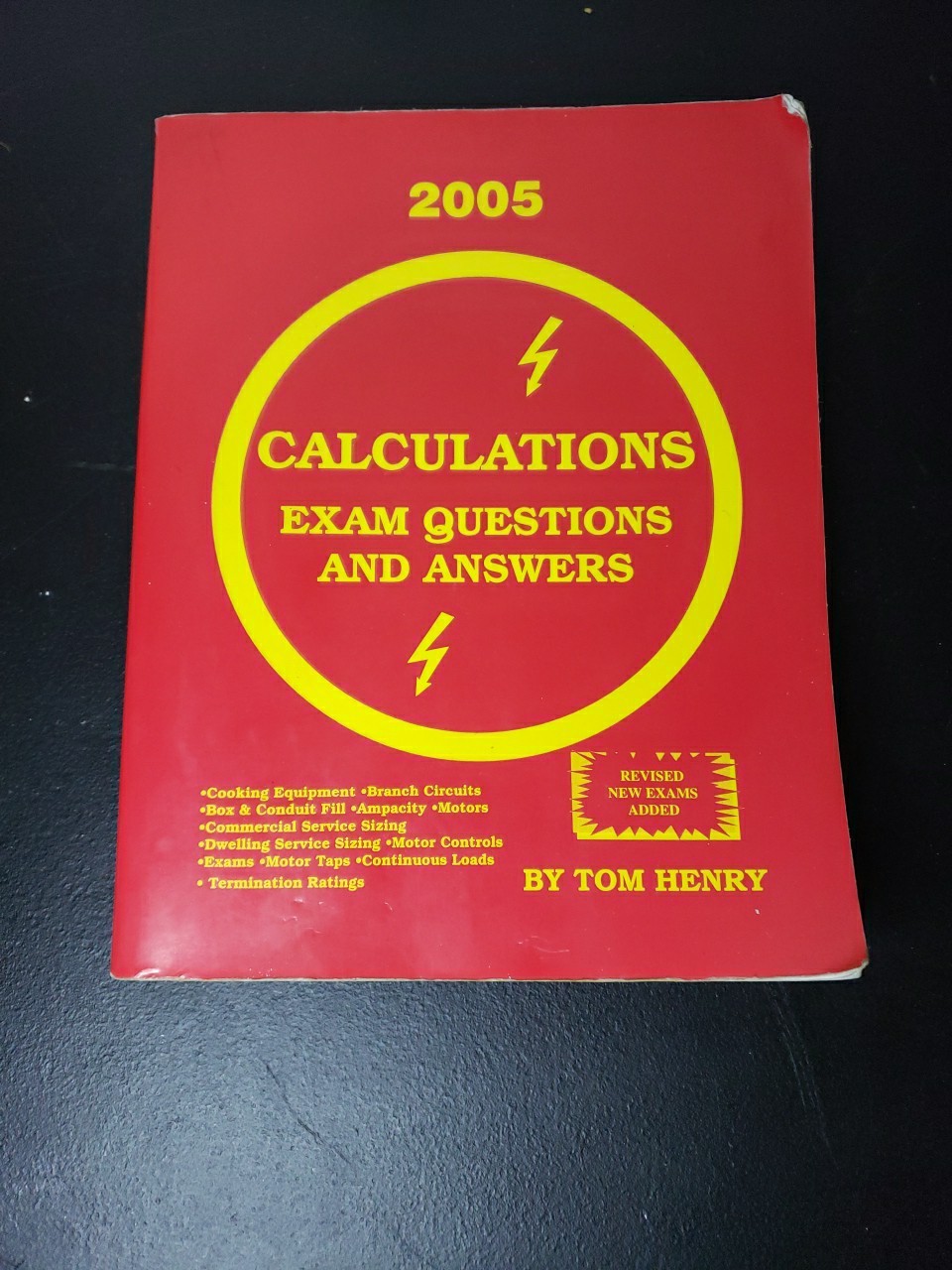 Calculations for the Electrical Exam: Exam Questions and Answers by Tom Henry