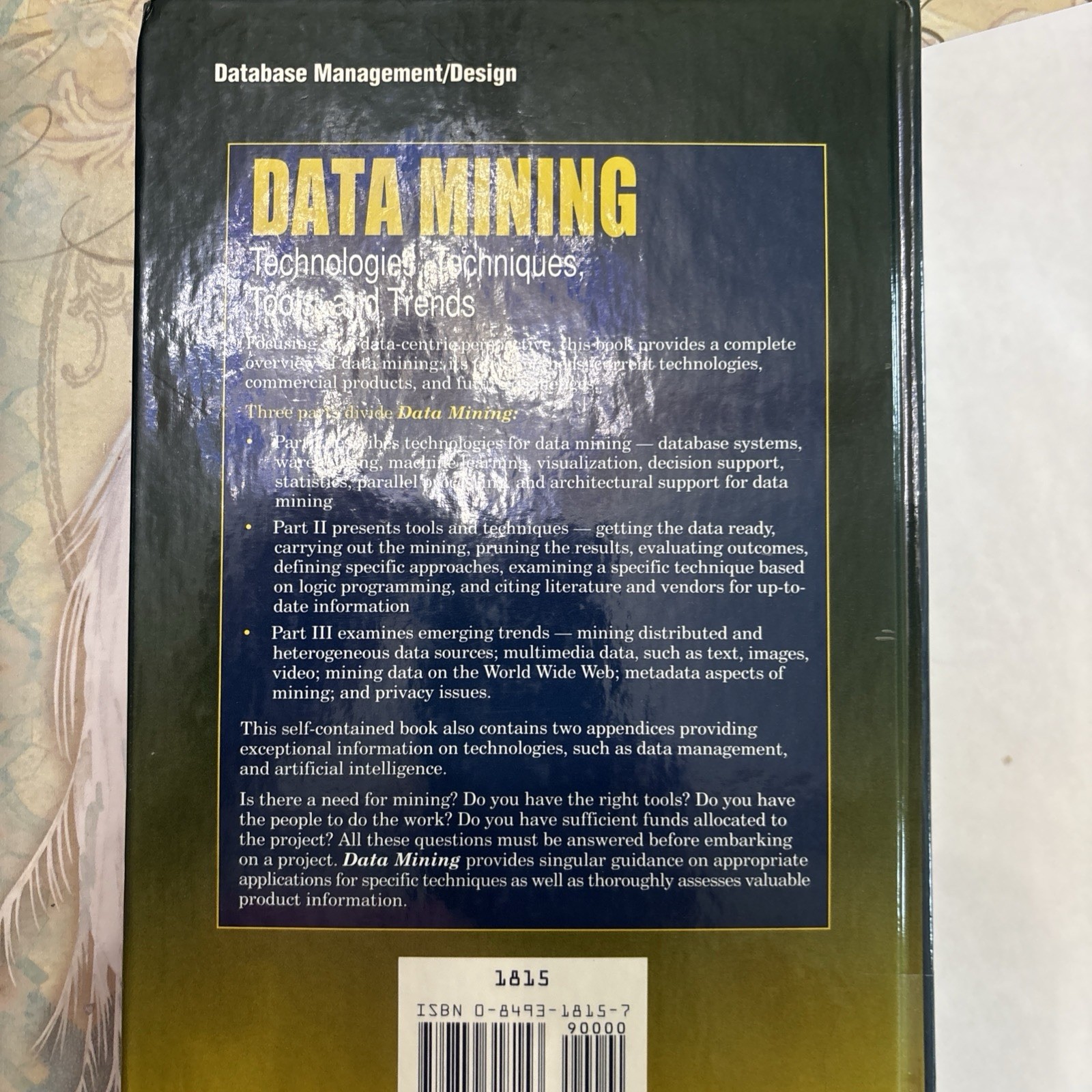 Data Mining: Technologies, Techniques, Tools, and Trends