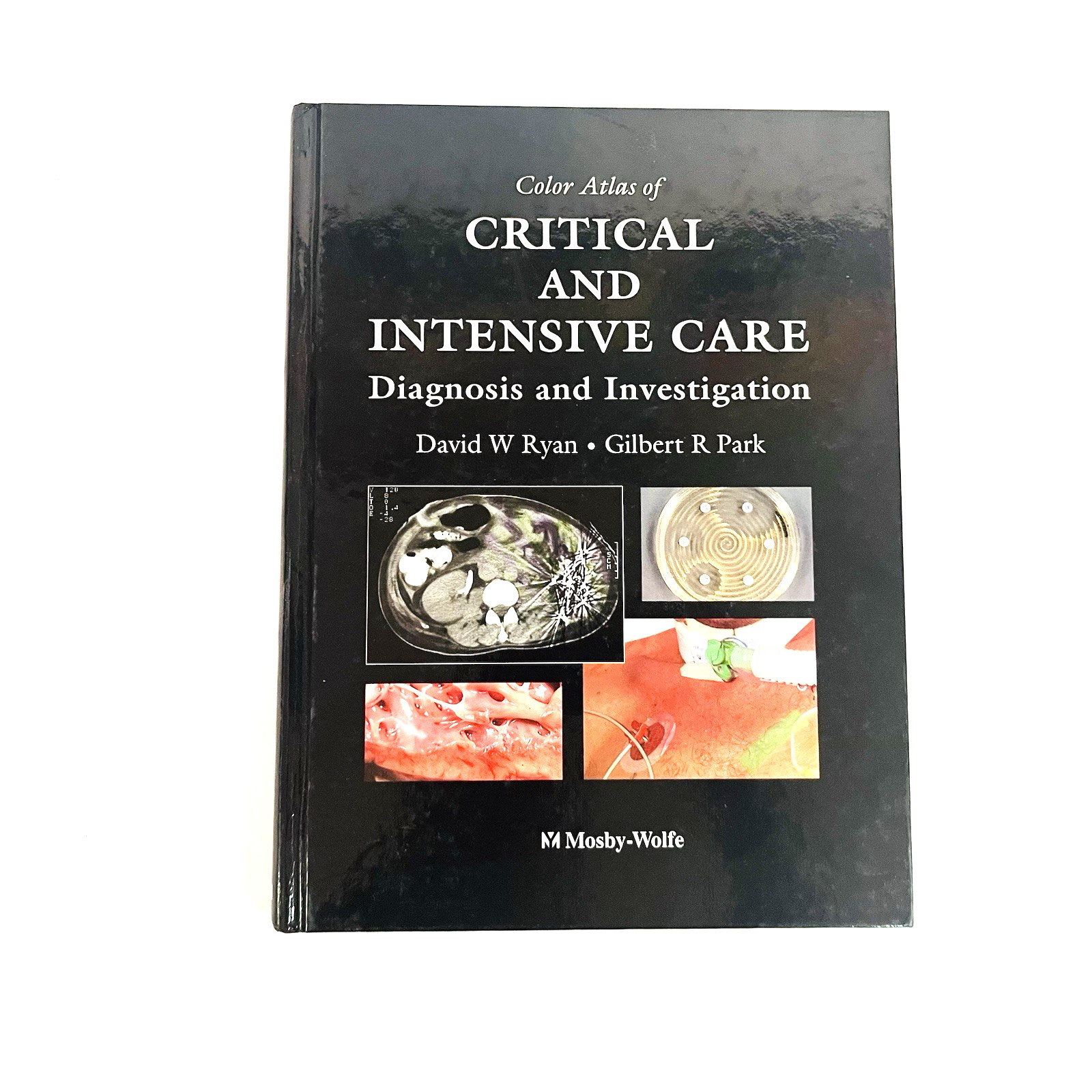 Color Atlas of Critical and Intensive Care Diagnosis Book Hardcover 1995