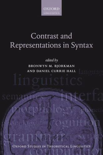 Contrast and Representations in Syntax (Oxford Studies in Theoretical Linguistic