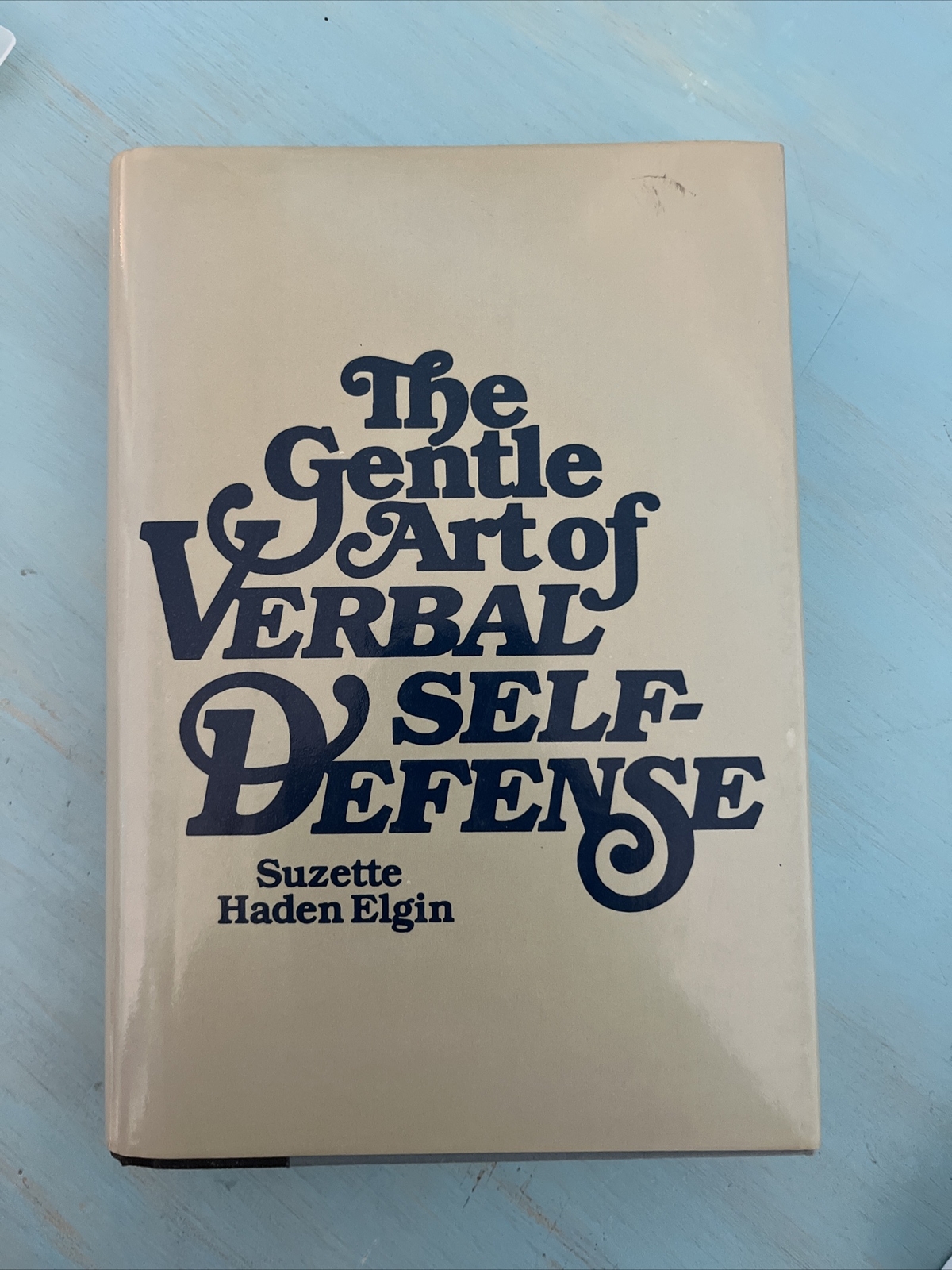 The Gentle Art of Verbal Self-Defense Hardcover Suzette Haden Elgin 1980 VG HB