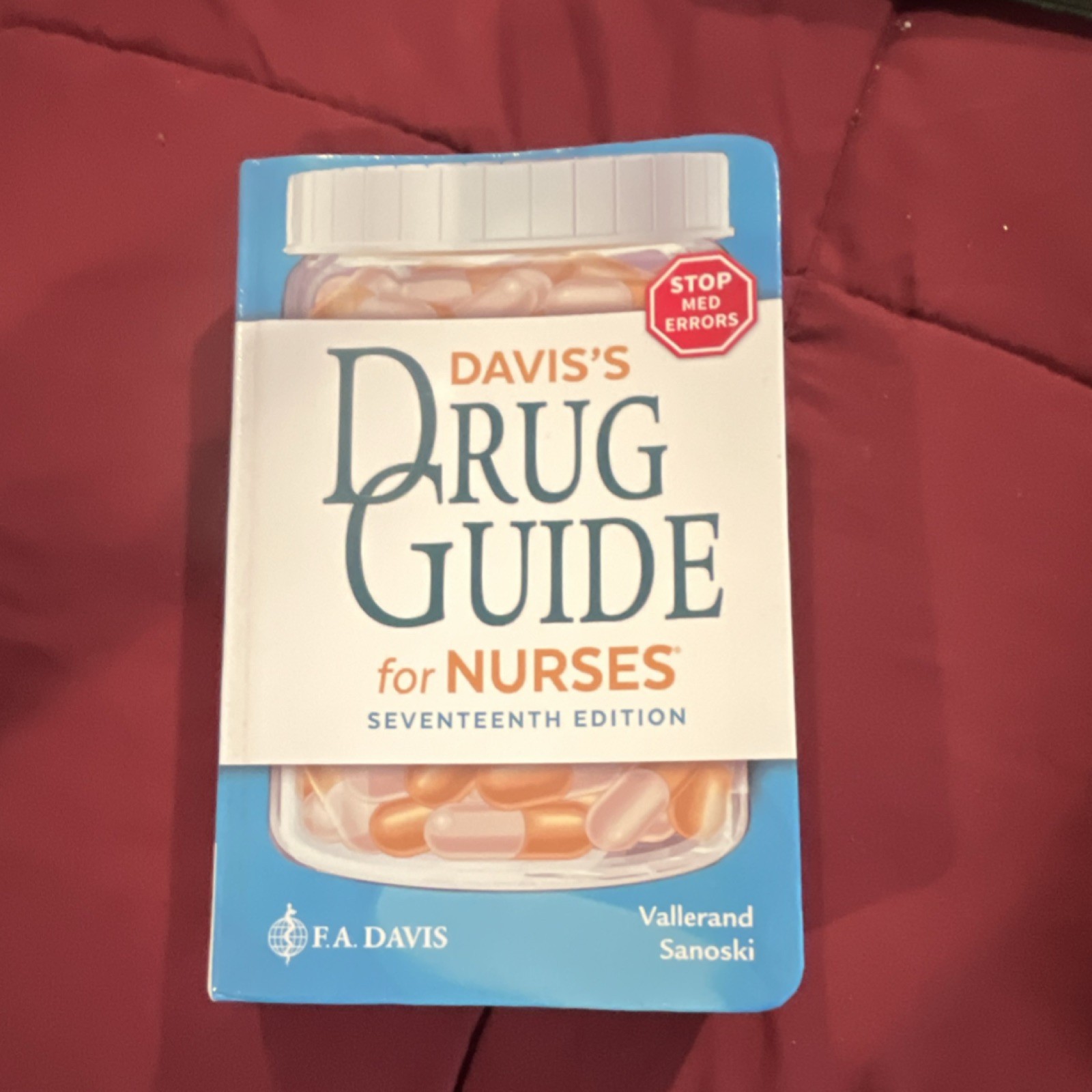 Davis’s Drug Guide for Nurses Seventeenth Edition Vallerand Sanoski F.A. Davis