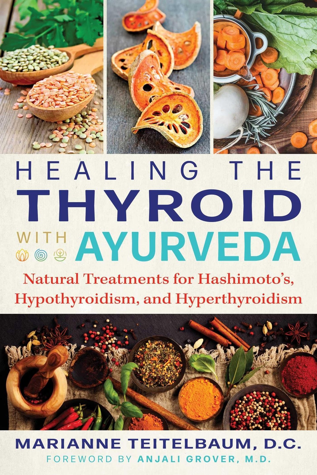 Healing the Thyroid with Ayurveda: Natural Treatments for Hashimoto’s, Hypot…