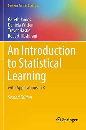 An Introduction to Statistical Learning: with A, James, Daniela-Witten, PB..