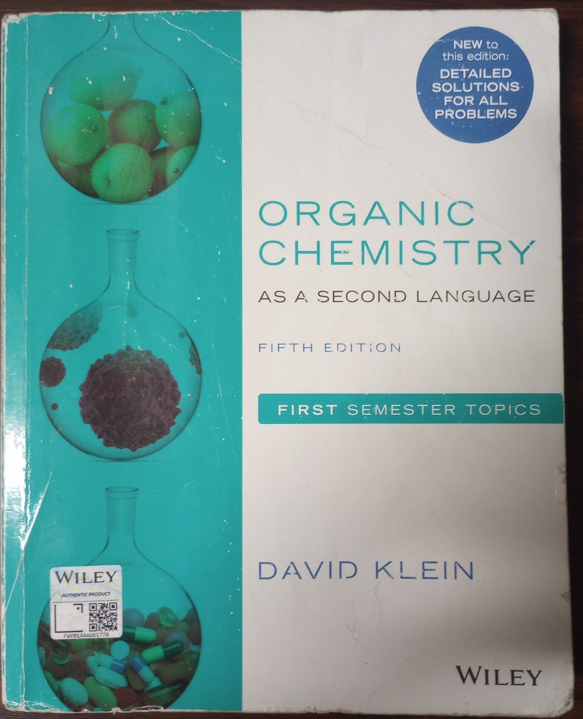 Organic Chemistry As a Second Language : First Semester Topics by David R. Klein