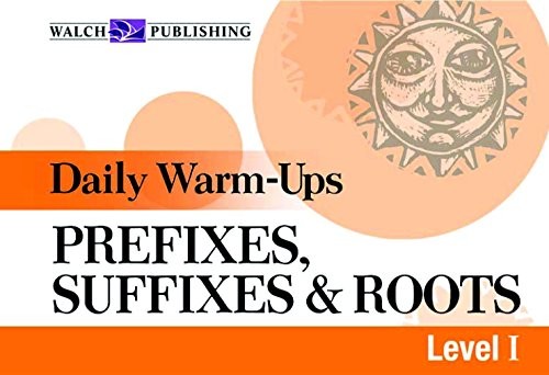 Daily Warm-Ups for Prefixes, Suffix…, Walch Publishin