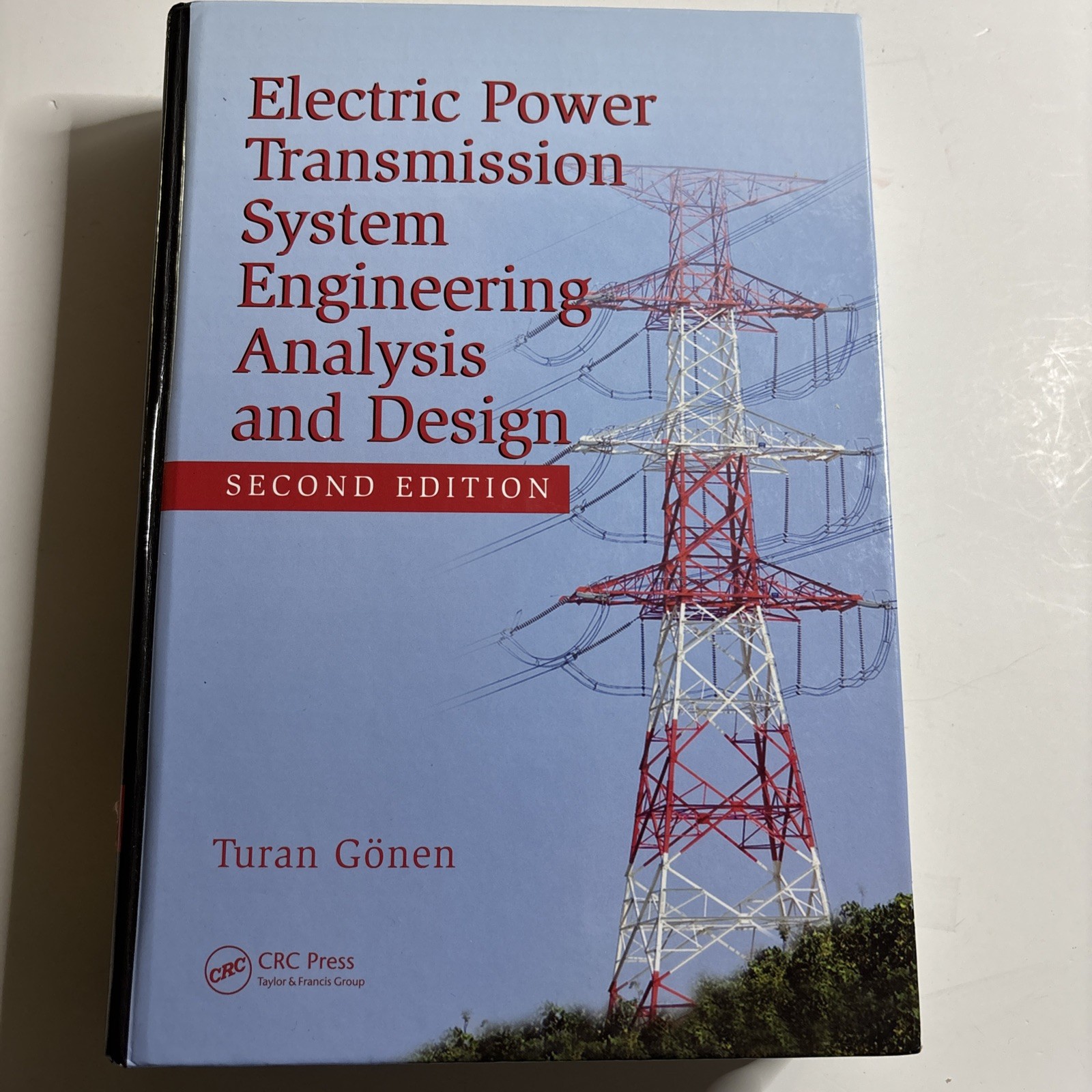 Electric Power Transmission System Engineering: Analysis and Design, 2nd…