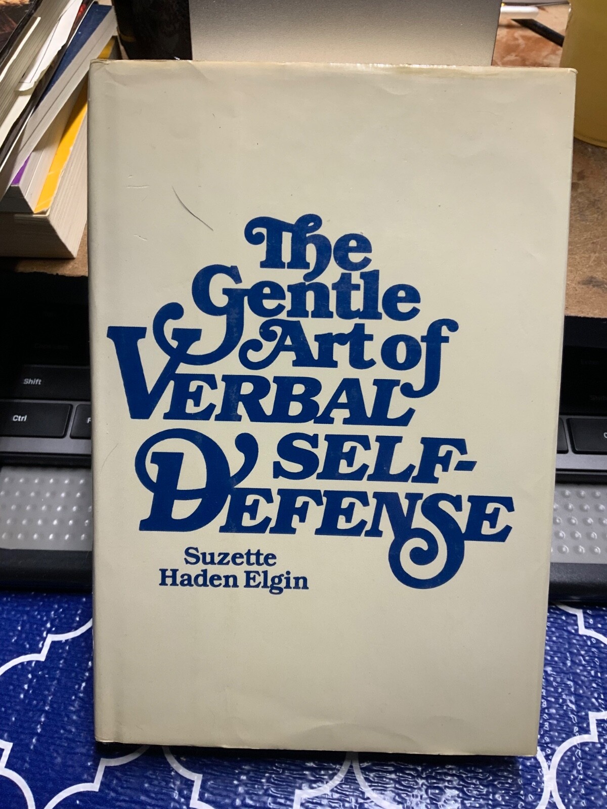 The Gentle Art of Verbal Self-Defense By Suzette Haden Elgin