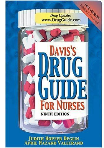 Davis’s Drug Guide for Nurses by April Hazard Vallerand and Judith Hopfer Deglin
