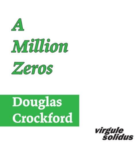A Million Zeros by Crockford, Douglas, Brand New, Free shipping in the US