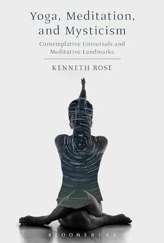 Yoga, Meditation, and Mysticism: – Hardcover, by Rose Kenneth – Very Good